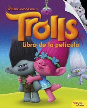 TROLLS. LIBRO DE LA PELÍCULA | 9788408161950 | DREAMWORKS | Llibreria Aqualata | Comprar llibres en català i castellà online | Comprar llibres Igualada