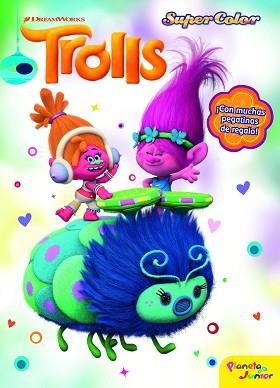 TROLLS. SUPERCOLOR | 9788408161974 | DREAMWORKS | Llibreria Aqualata | Comprar llibres en català i castellà online | Comprar llibres Igualada