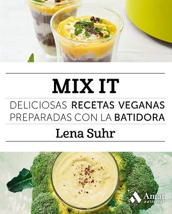 MIX IT | 9788497358668 | SUHR, LENA | Llibreria Aqualata | Comprar libros en catalán y castellano online | Comprar libros Igualada