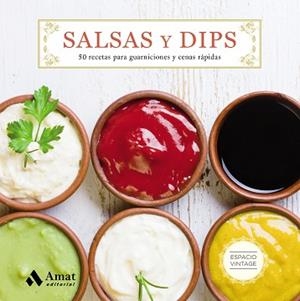 SALSAS Y DIPS | 9788497358743 | Llibreria Aqualata | Comprar libros en catalán y castellano online | Comprar libros Igualada