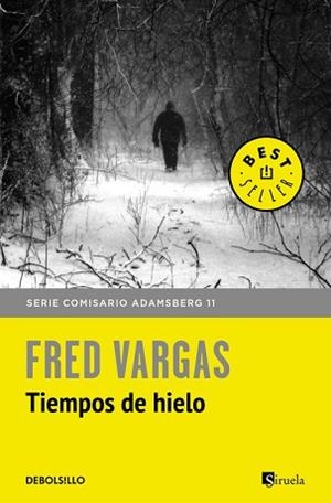 TIEMPOS DE HIELO (COMISARIO ADAMSBERG 11) | 9788466334778 | VARGAS, FRED | Llibreria Aqualata | Comprar libros en catalán y castellano online | Comprar libros Igualada