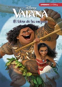 VAIANA. EL LIBRO DE LOS ENIGMAS (ENIGMAS DISNEY) | 9788416548736 | DISNEY | Llibreria Aqualata | Comprar libros en catalán y castellano online | Comprar libros Igualada