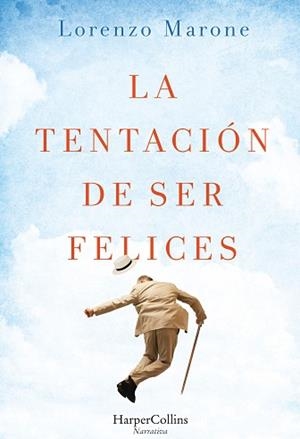 TENTACION DE SER FELICES, LA | 9788491390046 | MARONE, LORENZO | Llibreria Aqualata | Comprar libros en catalán y castellano online | Comprar libros Igualada