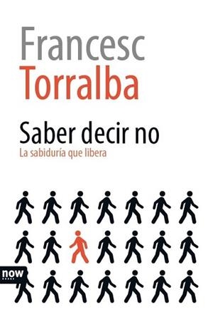 SABER DECIR NO | 9788416245307 | TORRALBA I ROSSELLÓ, FRANCESC | Llibreria Aqualata | Comprar libros en catalán y castellano online | Comprar libros Igualada