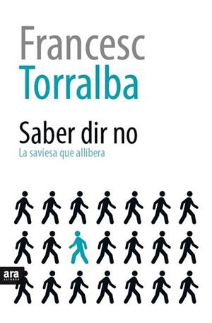 SABER DIR NO | 9788416154616 | TORRALBA I ROSSELLÓ, FRANCESC | Llibreria Aqualata | Comprar libros en catalán y castellano online | Comprar libros Igualada