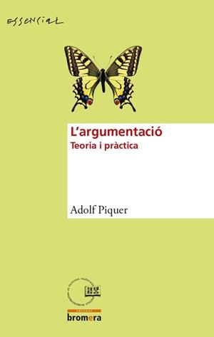 ARGUMENTACIÓ, L'. TEORIA I PRÀCTICA | 9788490266694 | PIQUER, ADOLF | Llibreria Aqualata | Comprar llibres en català i castellà online | Comprar llibres Igualada
