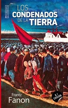 CONDENADOS DE LA TIERRA, LOS | 9788481361513 | FANON, FRANTZ | Llibreria Aqualata | Comprar libros en catalán y castellano online | Comprar libros Igualada