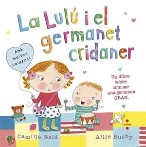 LULU I EL GERMANET CRIDANER, LA | 9788466141222 | REID, CAMILLA / BUSBY, AILIE | Llibreria Aqualata | Comprar libros en catalán y castellano online | Comprar libros Igualada