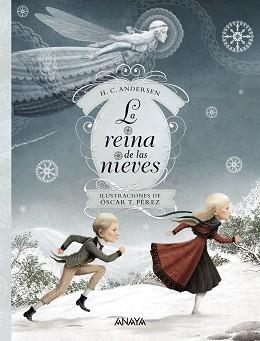 REINA DE LAS NIEVES, LA | 9788469825037 | ANDERSEN, HANS CHRISTIAN / PÉREZ, OSCAR T | Llibreria Aqualata | Comprar libros en catalán y castellano online | Comprar libros Igualada