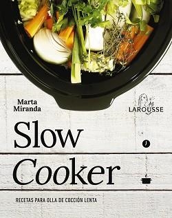 SLOW COOKER. RECETAS PARA OLLA DE COCCIÓN LENTA | 9788416641475 | MIRANDA ARBIZU, MARTA | Llibreria Aqualata | Comprar llibres en català i castellà online | Comprar llibres Igualada