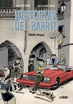 HISTORIAS DEL BARRIO. INTEGRAL | 9788416251841 | BELTRÁN, GABI / SEGUÍ, BARTOLOMÉ | Llibreria Aqualata | Comprar libros en catalán y castellano online | Comprar libros Igualada