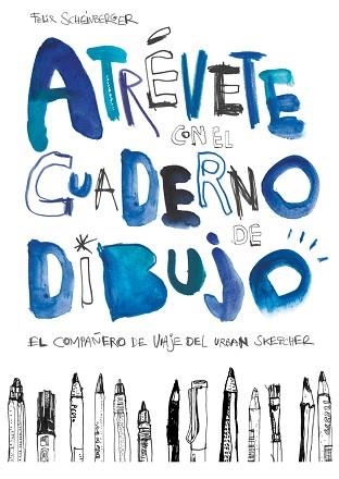 ATRÉVETE CON EL CUADERNO DE DIBUJO | 9788425229619 | SCHEINBERGER, FELIX | Llibreria Aqualata | Comprar libros en catalán y castellano online | Comprar libros Igualada