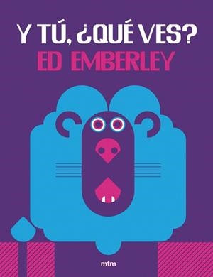 Y TÚ, ¿QUÉ VES? | 9788416497379 | ED EMBERLY | Llibreria Aqualata | Comprar libros en catalán y castellano online | Comprar libros Igualada