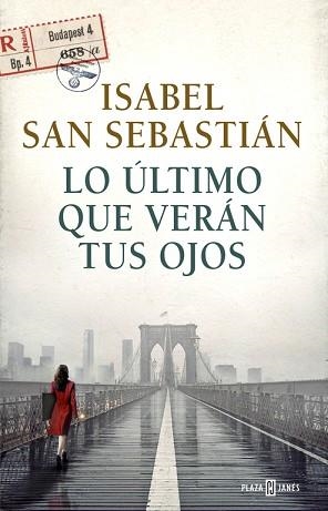 LO ÚLTIMO QUE VERÁN TUS OJOS | 9788401017421 | SAN SEBASTIAN, ISABEL | Llibreria Aqualata | Comprar libros en catalán y castellano online | Comprar libros Igualada
