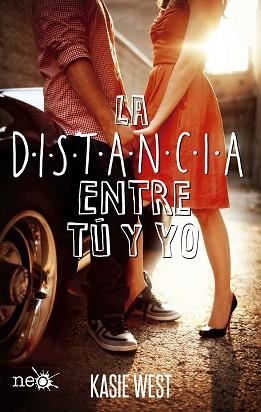 DISTANCIA ENTRE TU Y YO, LA | 9788416620777 | WEST, KASIE | Llibreria Aqualata | Comprar libros en catalán y castellano online | Comprar libros Igualada