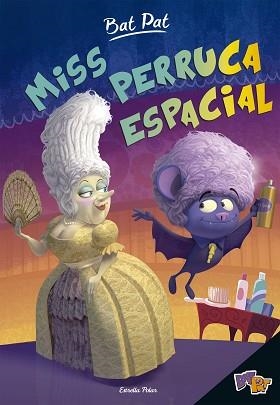BAT PAT 5. MISS PERRUCA ESPACIAL | 9788491370932 | Llibreria Aqualata | Comprar libros en catalán y castellano online | Comprar libros Igualada