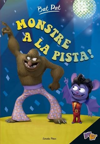 BAT PAT 6. MONSTRE A LA PISTA! | 9788491370949 | Llibreria Aqualata | Comprar libros en catalán y castellano online | Comprar libros Igualada