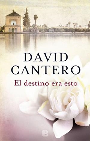 DESTINO ERA ESTO, EL | 9788466660068 | CANTERO, DAVID | Llibreria Aqualata | Comprar libros en catalán y castellano online | Comprar libros Igualada