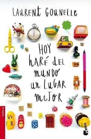 HOY HARÉ DEL MUNDO UN LUGAR MEJOR | 9788408160687 | GOUNELLE, LAURENT  | Llibreria Aqualata | Comprar libros en catalán y castellano online | Comprar libros Igualada