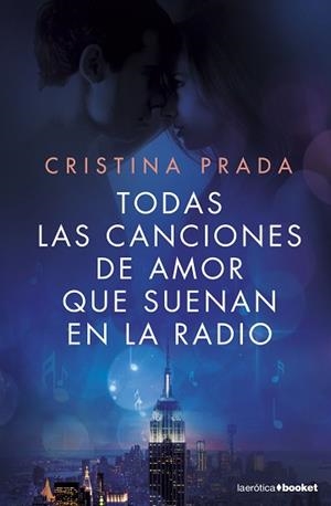 TODAS LAS CANCIONES DE AMOR QUE SUENAN EN LA RADIO | 9788408161677 | PRADA, CRISTINA  | Llibreria Aqualata | Comprar llibres en català i castellà online | Comprar llibres Igualada