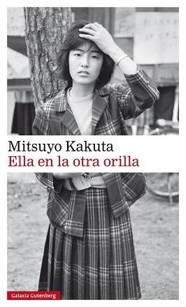 ELLA EN LA OTRA ORILLA | 9788481097368 | KAKUTA, MITSUYO | Llibreria Aqualata | Comprar libros en catalán y castellano online | Comprar libros Igualada