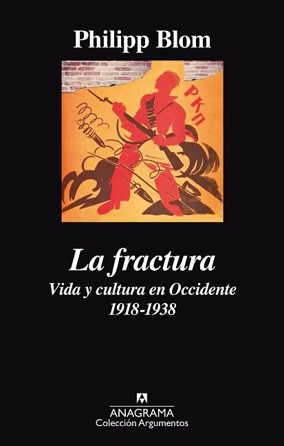 FRACTURA, LA. VIDA Y CULTURA EN OCCIDENTE 1918-1938 | 9788433964069 | BLOM, PHILLIP | Llibreria Aqualata | Comprar llibres en català i castellà online | Comprar llibres Igualada