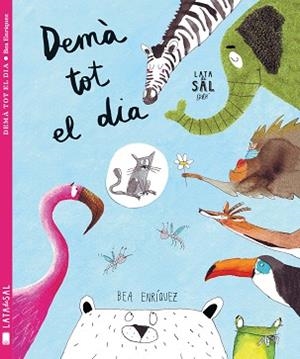 DEMÀ TOT EL DIA | 9788494564741 | ENRÍQUEZ MONDELO, BEA | Llibreria Aqualata | Comprar libros en catalán y castellano online | Comprar libros Igualada