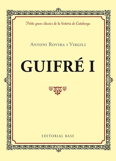 GUIFRÉ I | 9788416587339 | ROVIRA I VIRGILI, ANTONI | Llibreria Aqualata | Comprar libros en catalán y castellano online | Comprar libros Igualada