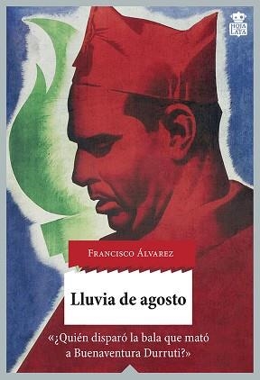 LLUVIA DE AGOSTO | 9788416537129 | ÁLVAREZ GONZÁLEZ, FRANCISCO | Llibreria Aqualata | Comprar libros en catalán y castellano online | Comprar libros Igualada