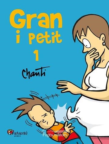 GRAN I PETIT 1 | 9788499757858 | CHANTI (GONZÁLEZ RIGA, SANTIAGO) | Llibreria Aqualata | Comprar libros en catalán y castellano online | Comprar libros Igualada