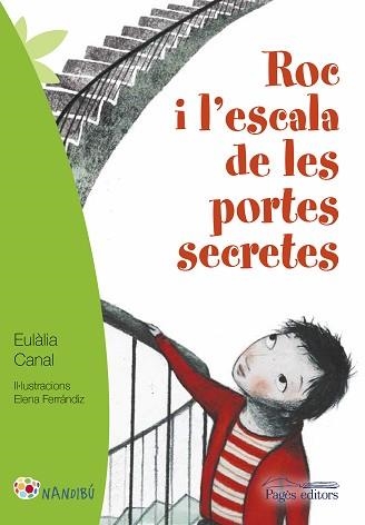 ROC I L'ESCALA DE LES PORTES SECRETES | 9788499757926 | CANAL IGLÉSIAS, EULÀLIA / FERRÁNDIZ RUEDA, ELENA | Llibreria Aqualata | Comprar libros en catalán y castellano online | Comprar libros Igualada