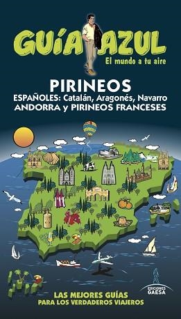 PIRINEOS GUIA AZUL | 9788416766154 | INGELMO, ÁNGEL/MONREAL, MANUEL/GÓNZALEZ, IGNACIO | Llibreria Aqualata | Comprar libros en catalán y castellano online | Comprar libros Igualada