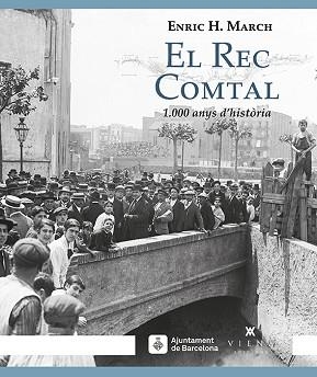 REC COMTAL, EL | 9788483309032 | HERNÁNDEZ MARCH, ENRIC | Llibreria Aqualata | Comprar libros en catalán y castellano online | Comprar libros Igualada