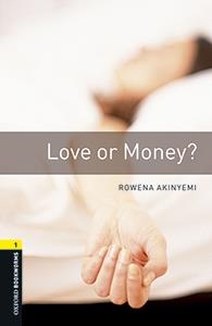 LOVE OR MONEY (OXFORD BOOKWORMS LIBRARY 1) | 9780194620499 | AKINYEMI, ROWENA | Llibreria Aqualata | Comprar libros en catalán y castellano online | Comprar libros Igualada
