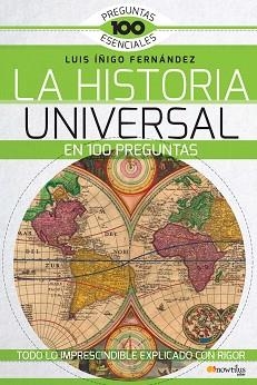 HISTORIA UNIVERSAL EN 100 PREGUNTAS, LA | 9788499677965 | ÍÑIGO FERNÁNDEZ, LUIS E. | Llibreria Aqualata | Comprar libros en catalán y castellano online | Comprar libros Igualada