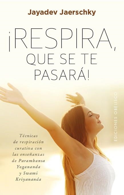 RESPIRA, QUE SE TE PASARÁ! | 9788491111559 | JAERSCHKY, JAYADEV | Llibreria Aqualata | Comprar llibres en català i castellà online | Comprar llibres Igualada