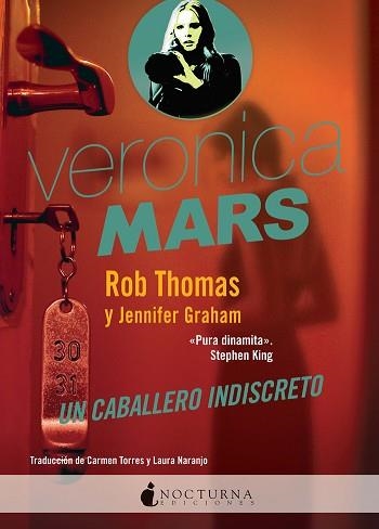VERONICA MARS: UN CABALLERO INDISCRETO | 9788416858019 | THOMAS, ROB / GRAHAM, JENNIFER | Llibreria Aqualata | Comprar llibres en català i castellà online | Comprar llibres Igualada