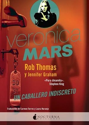VERONICA MARS: UN CABALLERO INDISCRETO | 9788416858019 | THOMAS, ROB / GRAHAM, JENNIFER | Llibreria Aqualata | Comprar libros en catalán y castellano online | Comprar libros Igualada