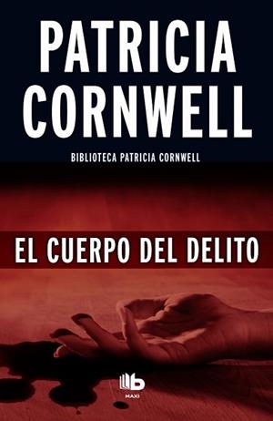 CUERPO DEL DELITO, EL | 9788490702956 | CORNWELL, PATRICIA | Llibreria Aqualata | Comprar llibres en català i castellà online | Comprar llibres Igualada