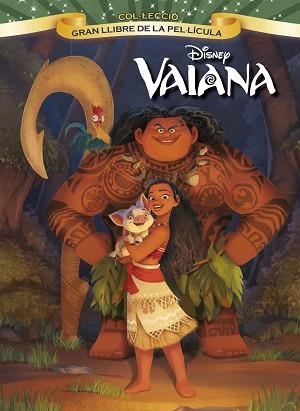VAIANA. GRAN LLIBRE DE LA PEL·LÍCULA | 9788491370956 | DISNEY | Llibreria Aqualata | Comprar libros en catalán y castellano online | Comprar libros Igualada