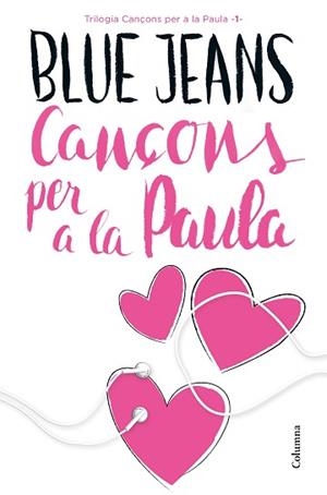 CANÇONS PER A LA PAULA | 9788466421454 | BLUE JEANS | Llibreria Aqualata | Comprar libros en catalán y castellano online | Comprar libros Igualada
