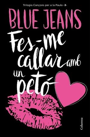 FES-ME CALLAR AMB UN PETÓ | 9788466421478 | BLUE JEANS | Llibreria Aqualata | Comprar libros en catalán y castellano online | Comprar libros Igualada