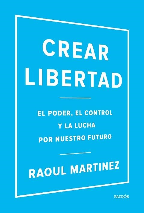 CREAR LIBERTAD | 9788449332500 | MARTINEZ, RAOUL  | Llibreria Aqualata | Comprar libros en catalán y castellano online | Comprar libros Igualada