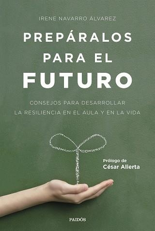 PREPÁRALOS PARA EL FUTURO | 9788449332517 | NAVARRO, IRENE  | Llibreria Aqualata | Comprar libros en catalán y castellano online | Comprar libros Igualada