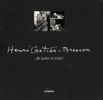 HENRI CARTIER-BRESSON. DE QUIEN SE TRATA | 9788477820147 | CARTIER-BRESSON, HENRI | Llibreria Aqualata | Comprar libros en catalán y castellano online | Comprar libros Igualada