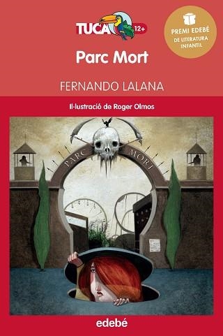 PARC MORT | 9788468312965 | LALANA, FERNANDO | Llibreria Aqualata | Comprar libros en catalán y castellano online | Comprar libros Igualada