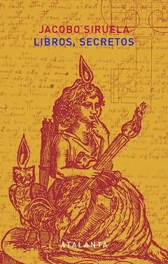 LIBROS, SECRETOS  | 9788494523182 | SIRUELA, JACOBO | Llibreria Aqualata | Comprar llibres en català i castellà online | Comprar llibres Igualada