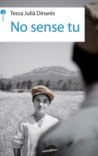NO SENSE TU | 9788416844166 | JULIÀ DINARÈS, TESSA | Llibreria Aqualata | Comprar llibres en català i castellà online | Comprar llibres Igualada