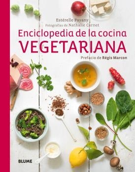 ENCICLOPEDIA DE LA COCINA VEGETARIANA | 9788416138715 | PAYANY, ESTÉRELLE | Llibreria Aqualata | Comprar libros en catalán y castellano online | Comprar libros Igualada