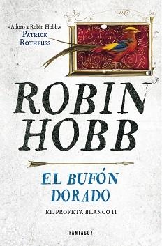 BUFÓN DORADO, EL (EL PROFETA BLANCO 2) | 9788415831907 | HOBB, ROBIN | Llibreria Aqualata | Comprar llibres en català i castellà online | Comprar llibres Igualada